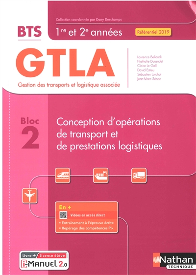Conception d'opérations de transport et de prestations logistiques BTS GTLA gestion des transports et logistique associée, 1re et 2e années, bloc 2 : référentiel 2019