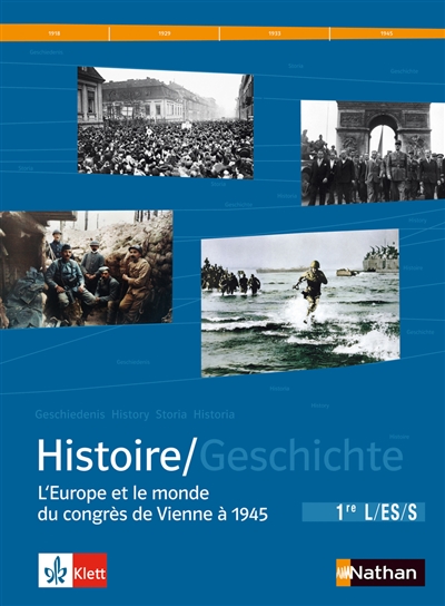 Histoire : l'Europe et le monde du Congrès de Vienne à 1945 : manuel d'histoire franco-allemand, premières L-ES-S