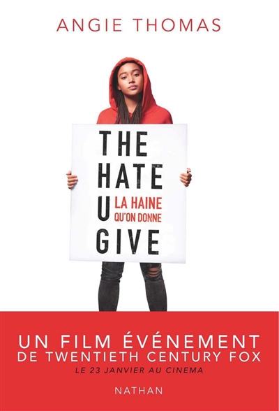 The hate U give = La haine qu'on donne