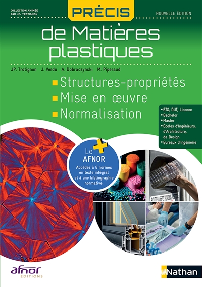 Précis de Matières plastiques  : structures-propriétés-mise en oeuvre-normalisation