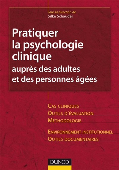 Pratiquer la psychologie clinique avec les adultes et les personnes âgées. 2