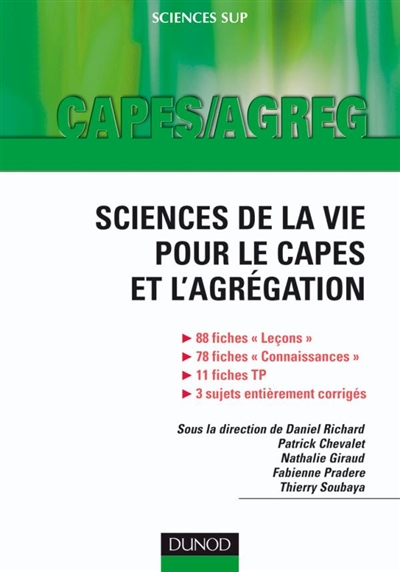 Sciences de la vie pour le Capes et l'agrégation : sujets corrigés, rappels des connaissances