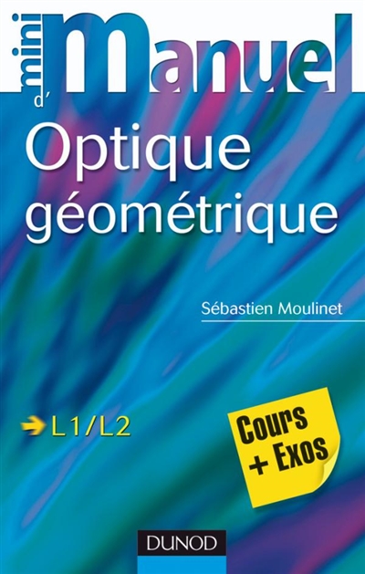 Mini-manuel d'optique géométrique : cours et exercices