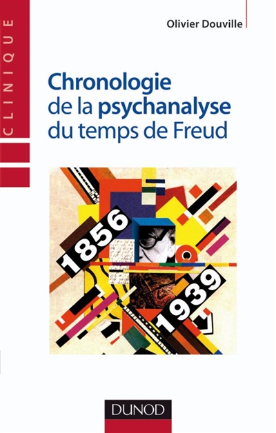 Chronologie de la psychanalyse, 1874-1940 : histoire, développement et grands débats