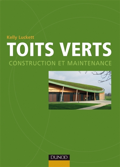 Toits verts : construction et maintenance