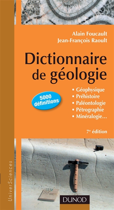 Dictionnaire de géologie : géophysique, préhistoire, paléontologie, pétrographie, minéralogie