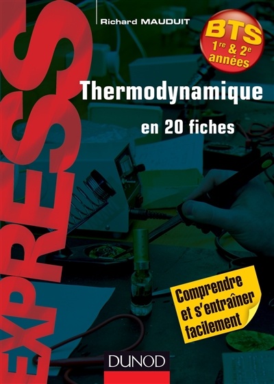 Thermodynamique en 20 fiches : BTS 1re & 2e années