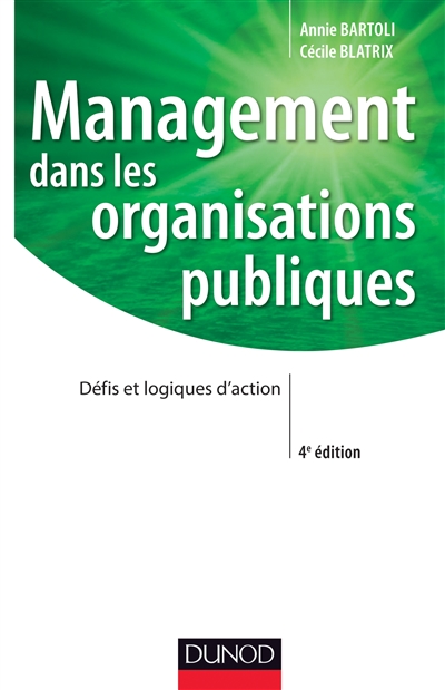 Management dans les organisations publiques : défis et logiques d'action