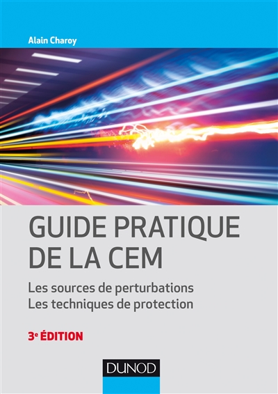 Guide pratique de la CEM : les sources de perturbations : les techniques de protection