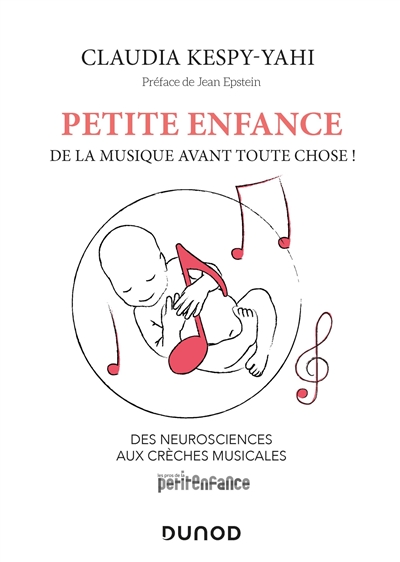 Petite enfance, de la musique avant toute chose ! : des neurosciences aux crèches musicales