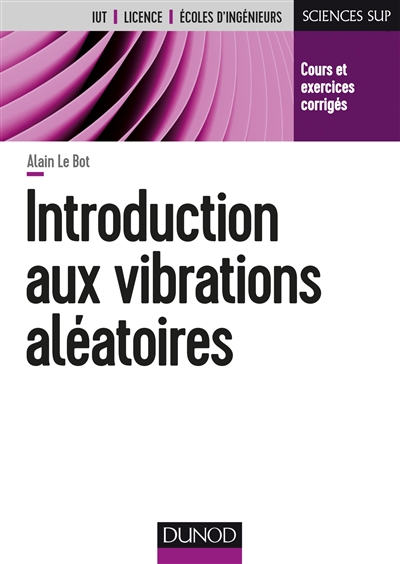 Introduction aux vibrations aléatoires : cours et exercices corrigés
