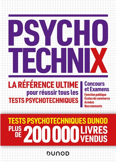 Psychotechnix : concours et examens, fonction publique, coles de commerce, armes, recrutements