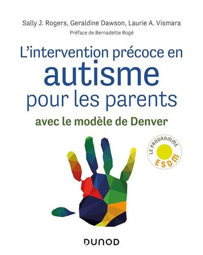 L'intervention précoce en autisme pour les parents : avec le modèle de Denver