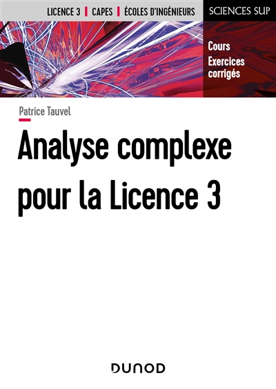 Analyse complexe pour la licence 3 : cours et exercices corrigés
