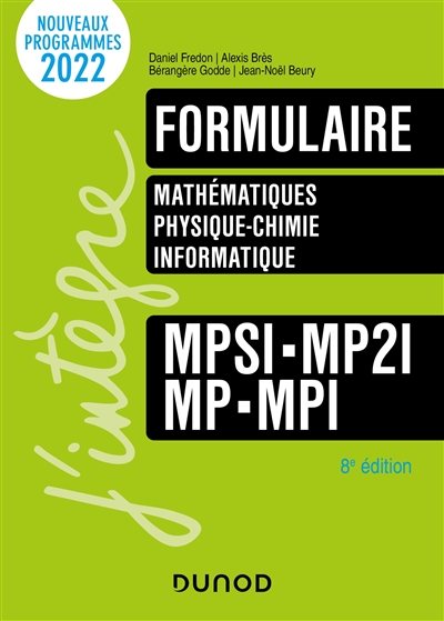 Formulaire MPSI, MP2I, MP, MPI : mathématiques, physique-chimie, informatique