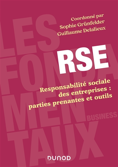 RSE : responsabilité sociale des entreprises : parties prenantes et outils