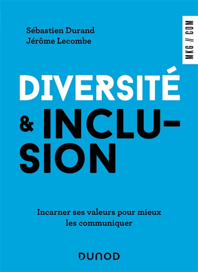 Diversité & inclusion : incarner ses valeurs pour mieux les communiquer