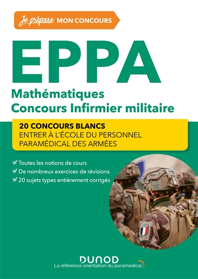 EPPA 2023/24 - Mathématiques - C - 2e éd. : concours infirmier militaire - mathématiques, 20 concours blancs