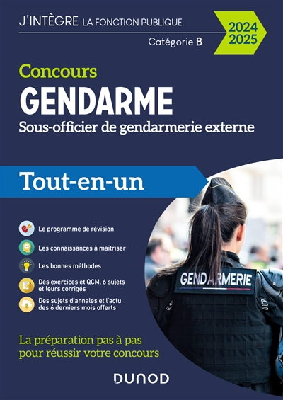 Concours gendarme : sous-officier de gendarmerie externe : catégorie B : tout-en-un