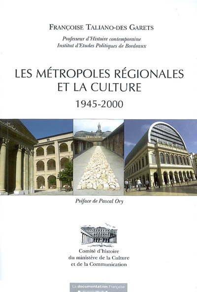 Les métropoles régionales et la culture, 1945-2000