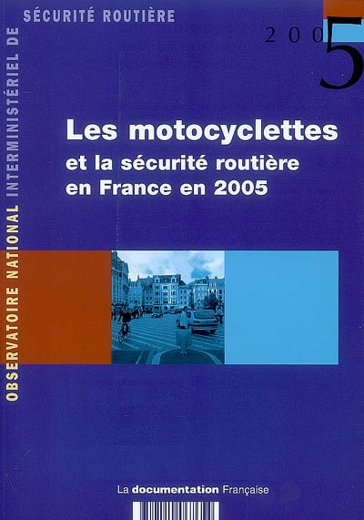 Les motocyclettes et la sécurité routière en France en 2005