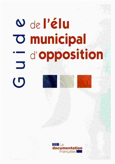 Guide de l'élu municipal d'opposition