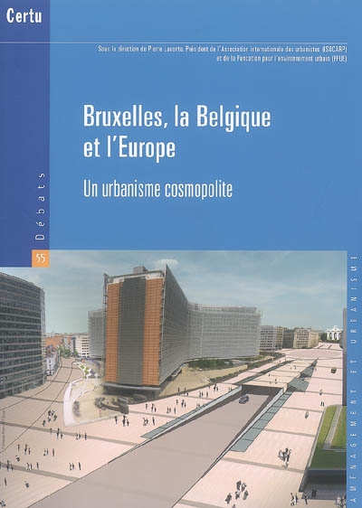 Bruxelles, la Belgique et l'Europe : un urbanisme cosmopolite
