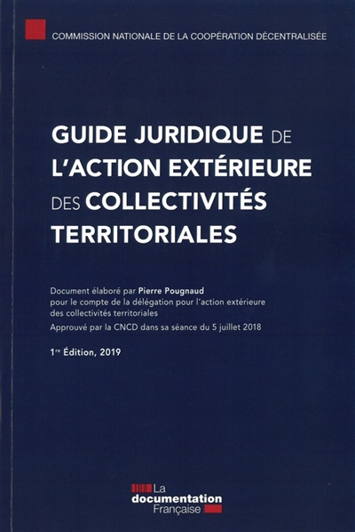 Guide juridique de l'action extérieure des collectivités territoriales