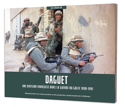 Daguet : une division française dans la guerre du Golfe, 1990-1991