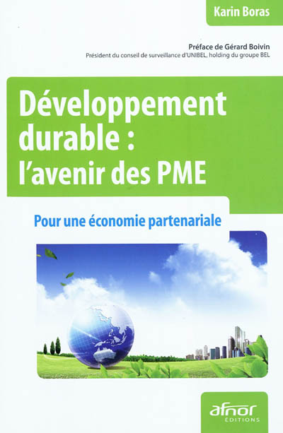 Développement durable : l'avenir des PME, pour une économie partenariale