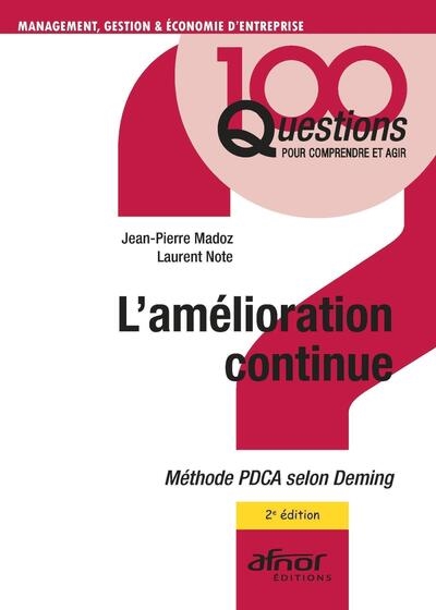 L'amélioration continue : méthode PDCA selon Deming