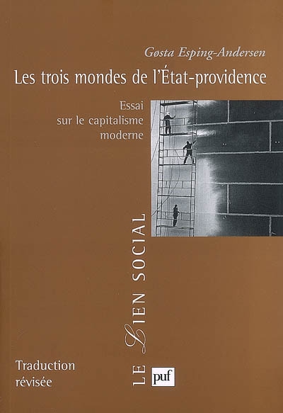Les trois mondes de l'État-providence : essai sur le capitalisme moderne : épilogue inédit de l'auteur pour l'édition française