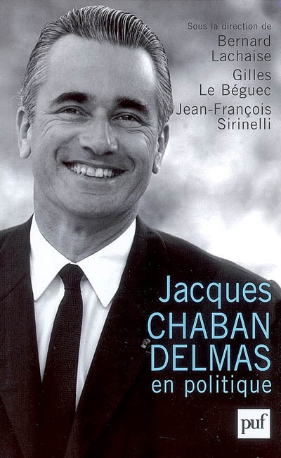 Jacques Chaban-Delmas en politique