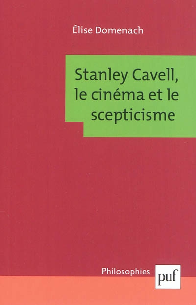 Stanley Cavell : le cinéma et le scepticisme