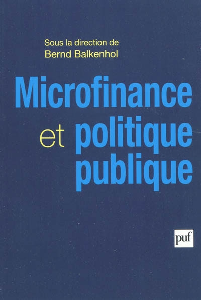 Microfinance et politique publique : portée, performance et efficience
