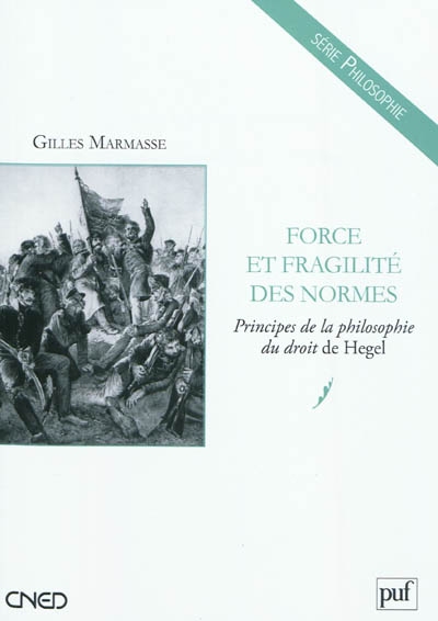 Force et fragilité des normes : "Principes de la philosophie du droit" de Hegel