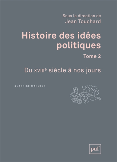 Histoire des idées politiques. 2 , Du XVIIIe siècle à nos jours