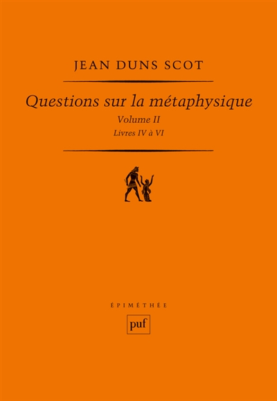 Questions sur la métaphysique. Volume II , Livre IV à VI