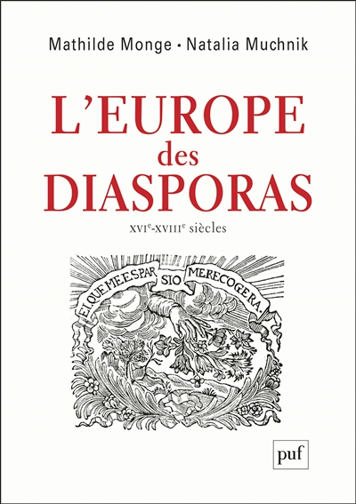 L'Europe des diasporas : XVIe-XVIIIe siècle