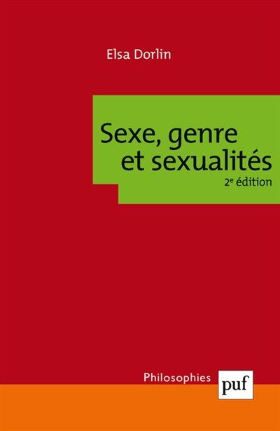 Sexe, genre et sexualités : introduction à la philosophie féministe