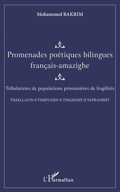 Promenades poétiques bilingues français-amazighe : tribulations de populations prisonnières de fragilités