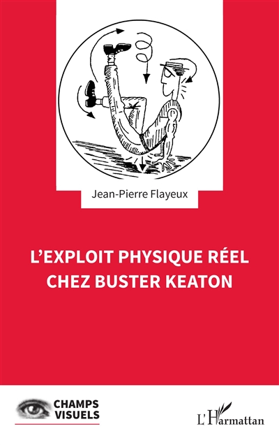 L'exploit physique réel chez Buster Keaton