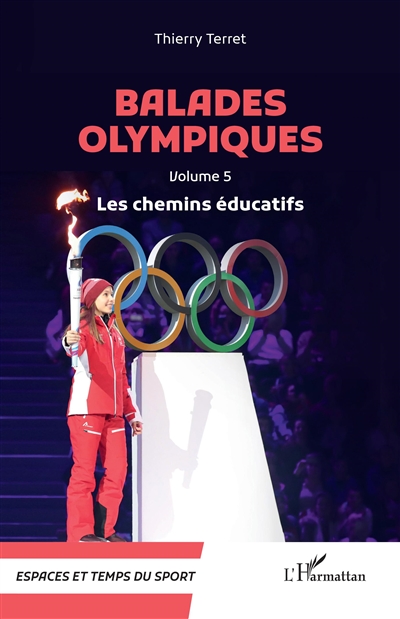 Balades olympiques. Volume 5 , Les chemins éducatifs