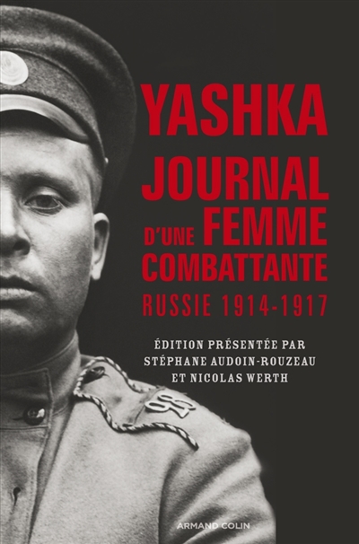 Yashka : journal d'une femme combattante en Russie (1914-1917)