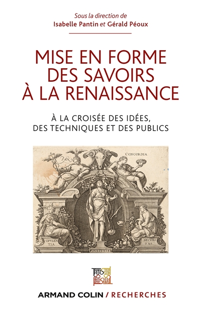 Mise en forme des savoirs à la Renaissance : à la croisée des idées, des techniques et des publics