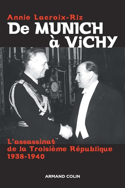 De Munich à Vichy : l'assassinat de la Troisième République (1938-1940)