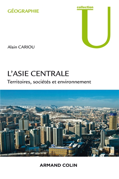 Asie centrale : territoires, société et environnement