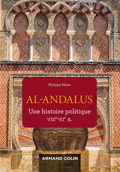 Al-Andalus : une histoire politique, VIIIe-XIe siècle