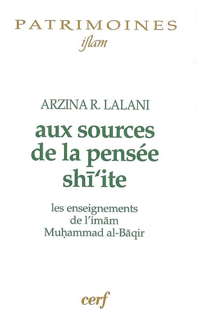 Aux sources de la pensée shī'ite : les enseignements de l'imām Muhammad al-Bāqir