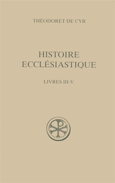 Histoire ecclésiastique. Tome II , Livres III-V